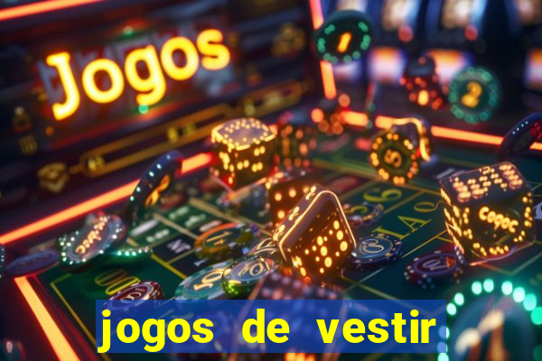 jogos de vestir click jogos